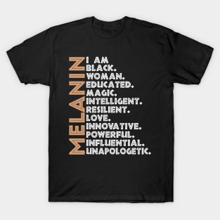 I Am Black Woman Educated Melanin Black History Month women history T-Shirt